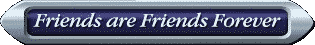 Friends are Friends Forever